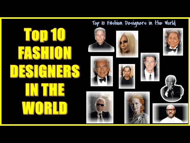 Top 10 International Fashion Designers